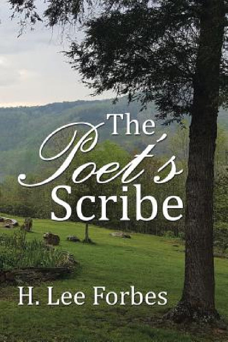 The Poet's Scribe by H. Lee Forbes