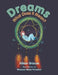 Dreams: What Does It Mean? by Alison Brause