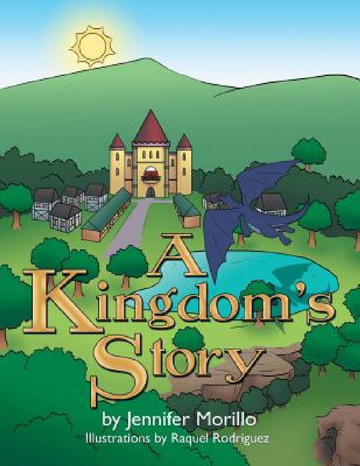 A Kingdom's Story by Jennifer Morillo