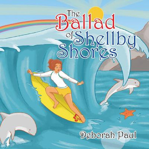 The Ballad of Shellby Shores by Deborah Paul