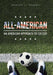 All-American: An American Approach to Soccer by Charles L. Valenti