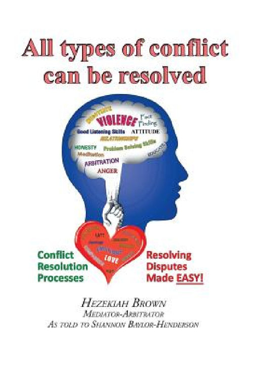 All Types of Conflict Can Be Resolved by Hezekiah Brown