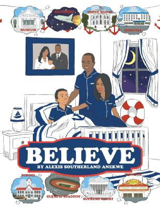 Believe by Alexis Southerland Anekwe