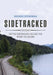 Sidetracked: Getting Sidetracked Can Lead You to Where You Belong by Brenda Spearman