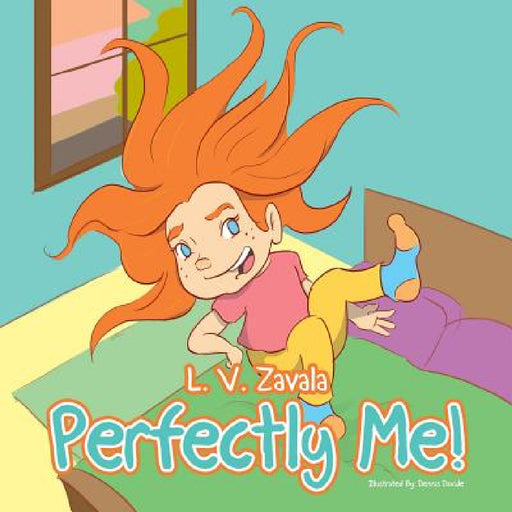 Perfectly Me! by L. V. Zavala