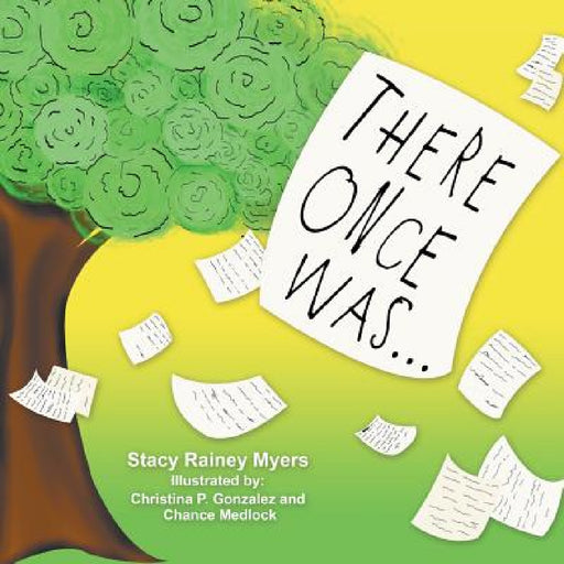 There Once Was . . . by Stacy Rainey Myers
