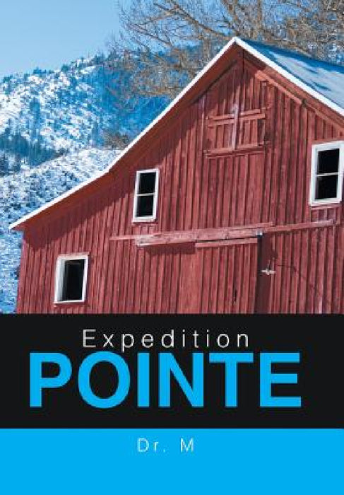 Expedition Pointe by Dr M.