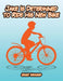 Jake Is Determined to Ride His New Bike by Janet Hayward