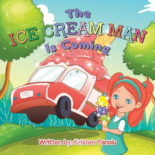 The Ice Cream Man Is Coming by Kristen Panoiu
