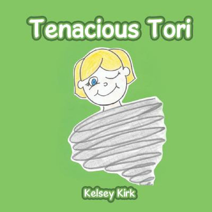 Tenacious Tori by Kelsey Kirk