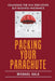 Packing Your Parachute: Changing the Way Executives Buy Business Insurance by Michael Hale