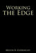 Working the Edge by Melvin R. Gudknecht