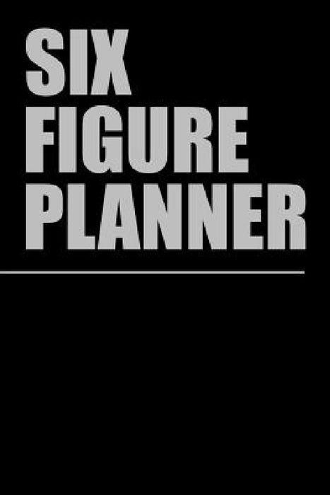 Six Figure Planner by Shawn Boston