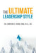 The Ultimate Leadership Style by Mba Edebe