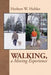 Walking, a Moving Experience by Herbert Hobler