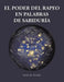 El Poder del Rapeo En Palabras de Sabiduria by Manuel Pelaez