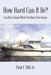 How Hard Can It Be?: You Don't Know What You Don't Even Know by Jr. Hill Paul F.