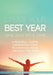 Create Your Best Year One Day at a Time: A Peaceful, Poetic Inspiration Guide to What You Want the Most This Year by Clara Angelina Diaz