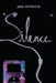 Silence by Adya Chatterjee