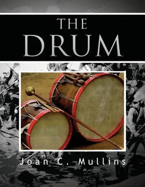 The Drum by Joan C. Mullins