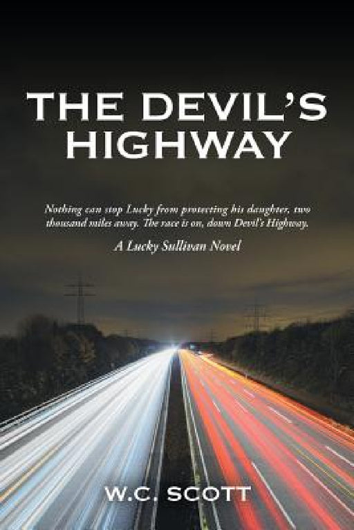 The Devil'S Highway by W. C. Scott