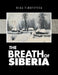 The Breath of Siberia by Olga Timofeyeva