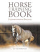 Horse Training Book: Understanding Balance by R. B. Hildebrandt
