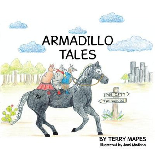 Armadillo Tales by Terry Mapes