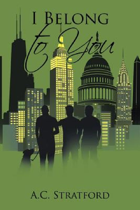 I Belong to You by A. C. Stratford