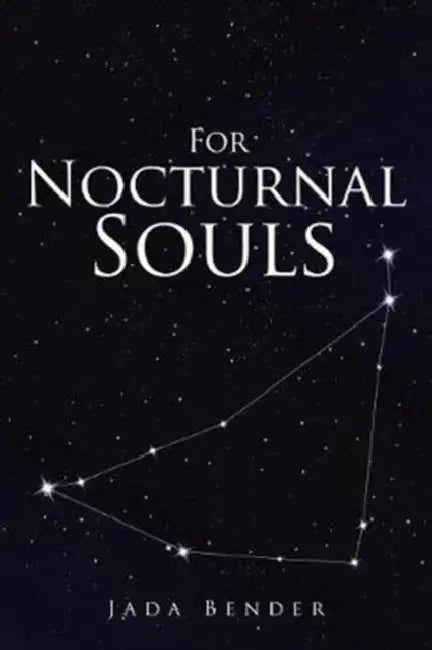 For Nocturnal Souls by Jada Bender