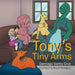 Tony's Tiny Arms by Santiago Santa Cruz
