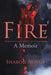 Fire: A Memoir by Sharon Adams