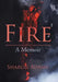 Fire: A Memoir by Sharon Adams