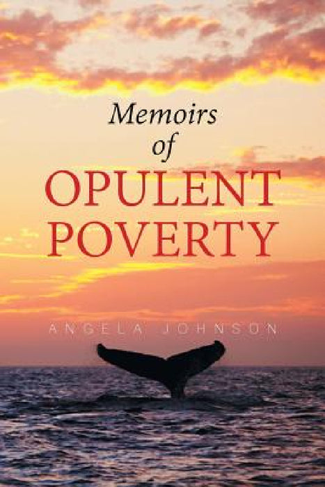 Memoirs of Opulent Poverty by Angela Johnson