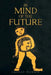 In Mind of the Future by Lennon Romain