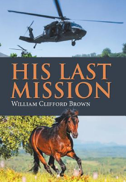 His Last Mission by William Clifford Brown