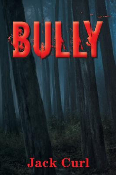 Bully by Jack Curl
