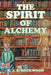 The Spirit of Alchemy by R. J. R. Rockwood