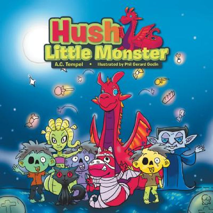 Hush Little Monster by A. C. Tempel