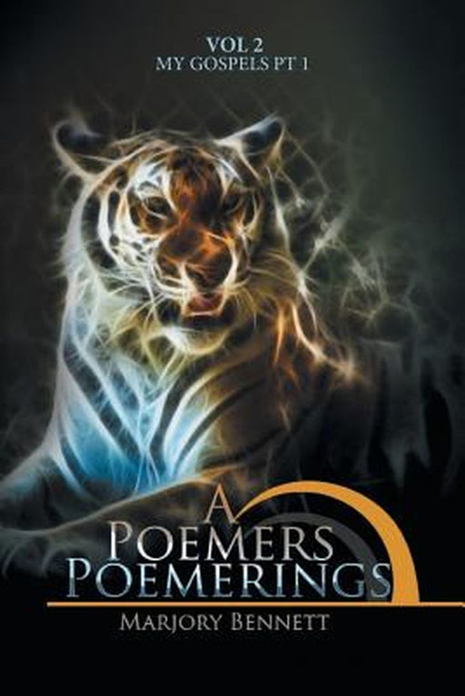 A Poemers' Poemerings: Vol 2 by Marjory Bennett