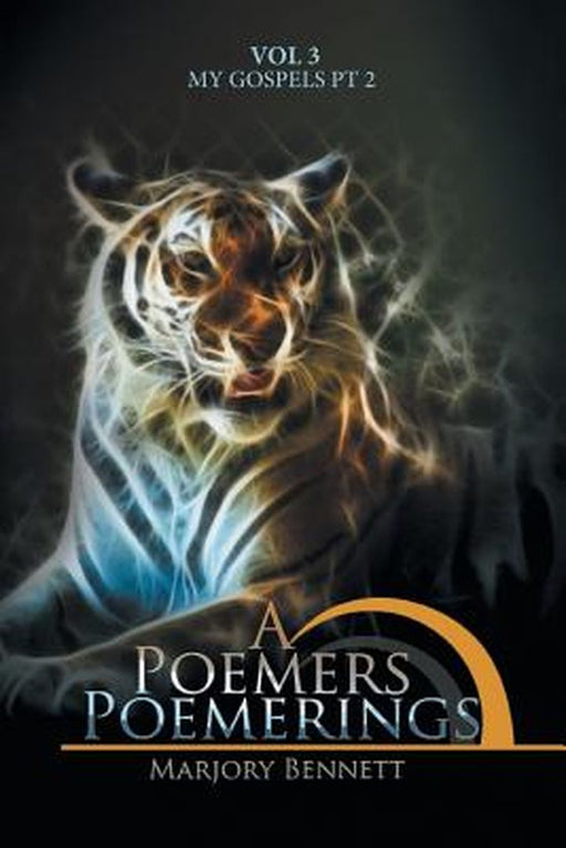 A Poemers Poemerings: Vol 3 by Marjory Bennett