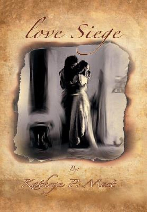Love Siege by Kathryn Most