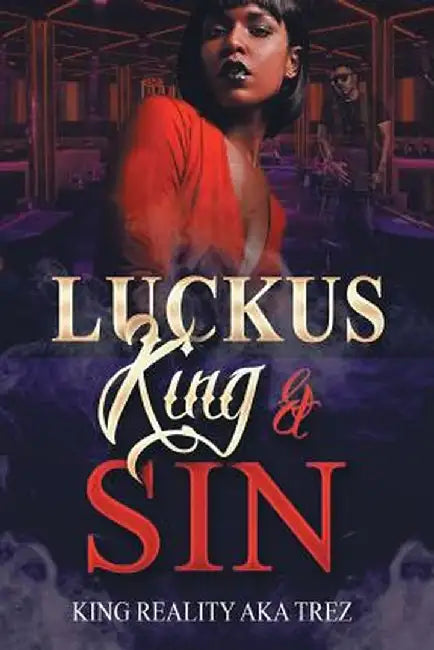 Luckus King & Sin by King Reality