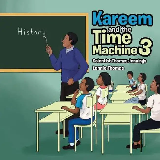 Kareem and the Time Machine 3 by Lonnie Thomas