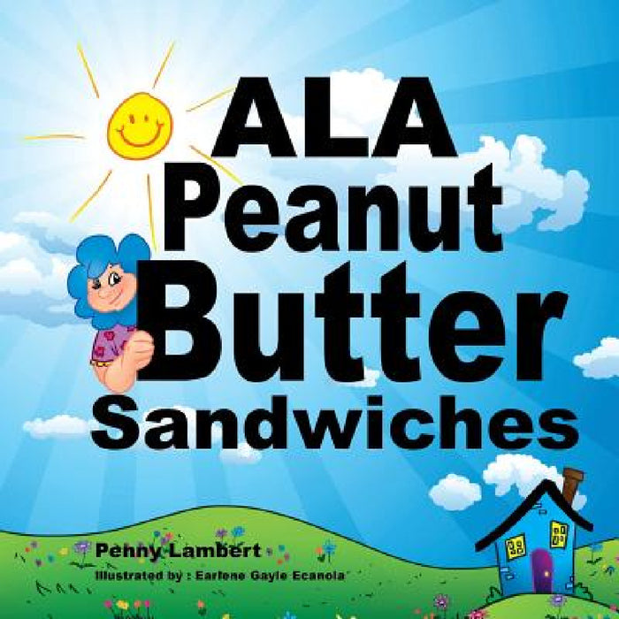 Ala Peanut Butter Sandwiches by Penny Lambert