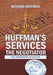 Huffman's Services the Negotiator: Nationwide Sentence Reductions by Richard Huffman