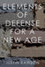 Elements of Defense for a New Age by Justin Rawson