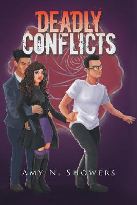 Deadly Conflicts by Amy N. Showers