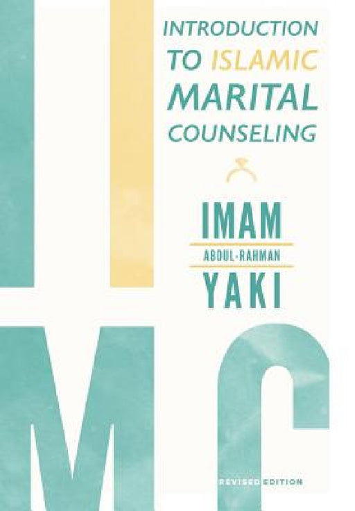 Introduction to Islamic Marital Counseling by Imam Abdul-Rahman Yaki