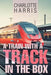A Train with a Track in the Box by Charlotte Harris